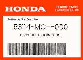 53114-mch-000 Honda Genuine Holder B L. Fr. Turn Signal -
