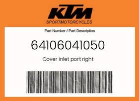 Ktm 64106041050 Genuine Cover Inlet Port Right -