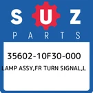 35602-10F30-000 Suzuki Lamp Assy,fr Turn Signal,l 3560210F30000, New Genuine Oem. Fixed Price $112.76.