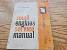 Vintage 1964 Small Engines Service Manual 7TH Ed - Clinton Briggs Vespa Harley. Fixed Price $24.00.
