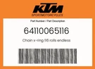 Ktm Genuine Chain X-ring Rolls Endless 64110065116. Fixed Price $127.15.