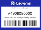 Husqvarna Genuine Turn Signal Wiring Harness, Front - A49011080000. Fixed Price $38.71.