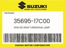 Suzuki Genuine Spacer, Rear Turnsignal Lamp 35695-17C00. Fixed Price $5.92.