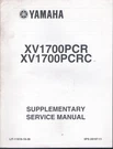 Yamaha XV1700PCRC Supplementary Manual LIT-11616-16-36 MN2332. Fixed Price $9.95.