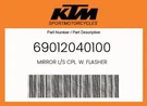 Ktm Genuine Mirror L/s Cpl. W. Flasher - 69012040100. Fixed Price $319.57.
