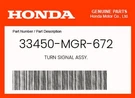 Honda Genuine Turn Signal Assy. 33450-MGR-672. Fixed Price $57.77.