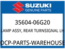 Suzuki Oem Part 35604-06G20 Lamp Assy, Rear Turnsignal Lh. Fixed Price $106.16.